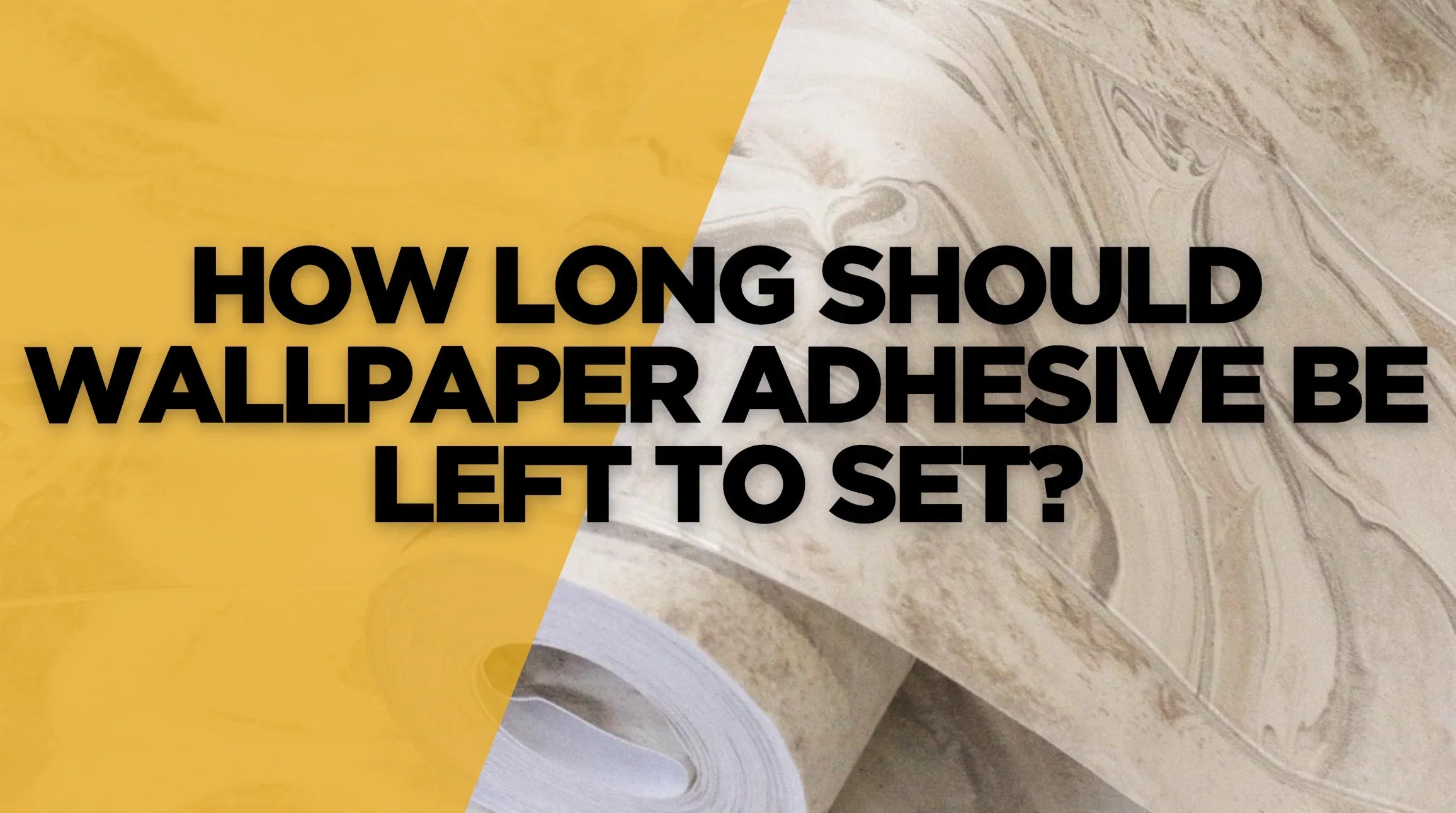 How Long Should Wallpaper Adhesive Be Left to Set? – Walloro Expert Guide