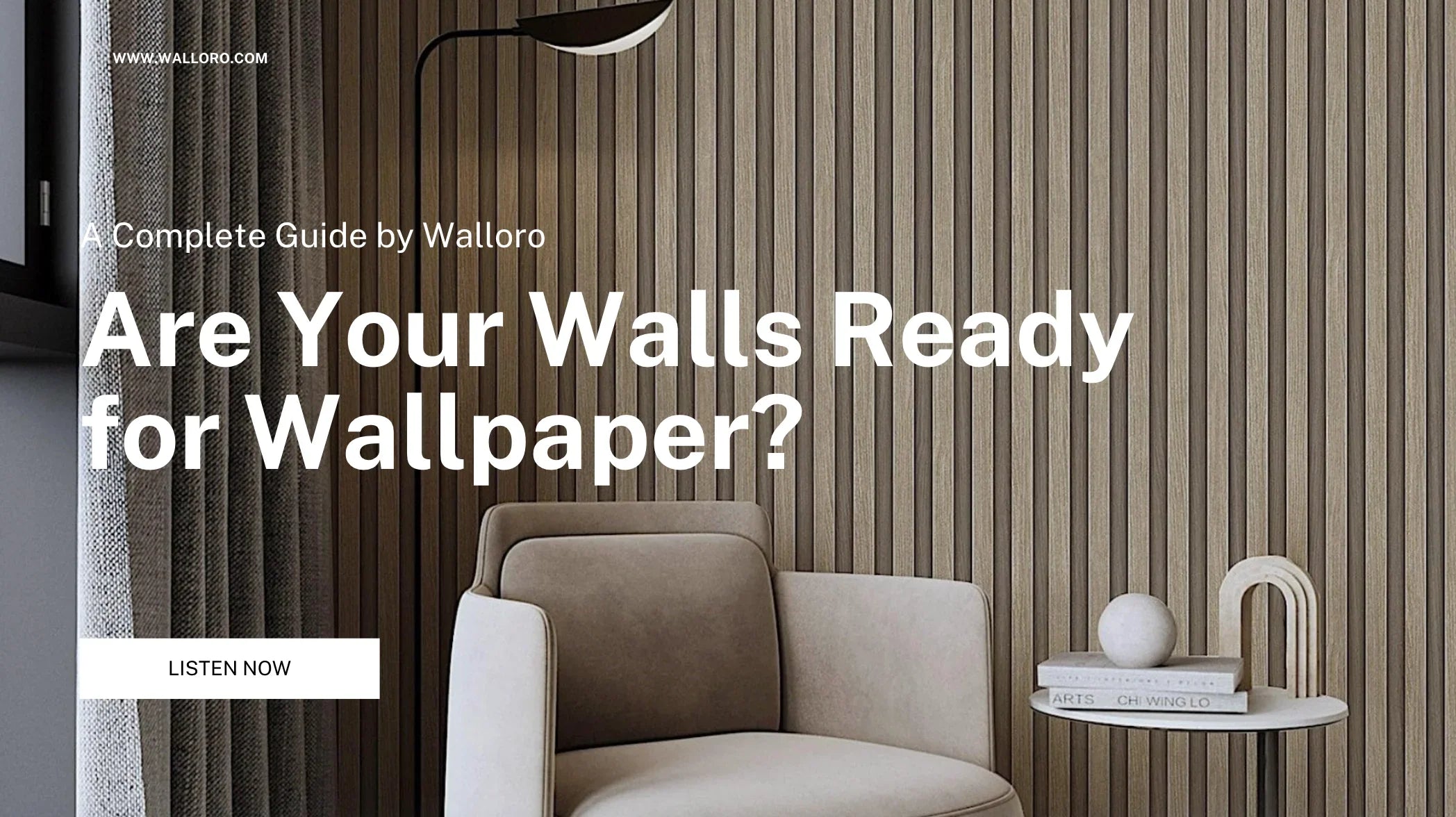 Are Your Walls Ready for Wallpaper? A Complete Guide by Walloro