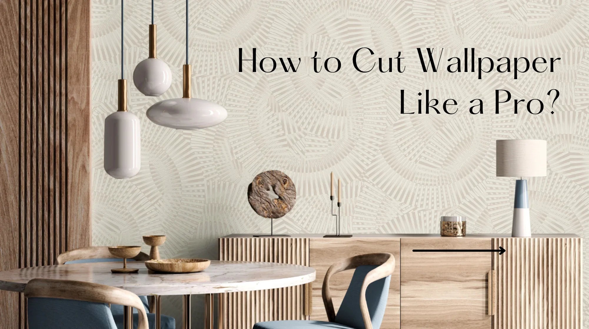 How to Cut Wallpaper Like a Pro?