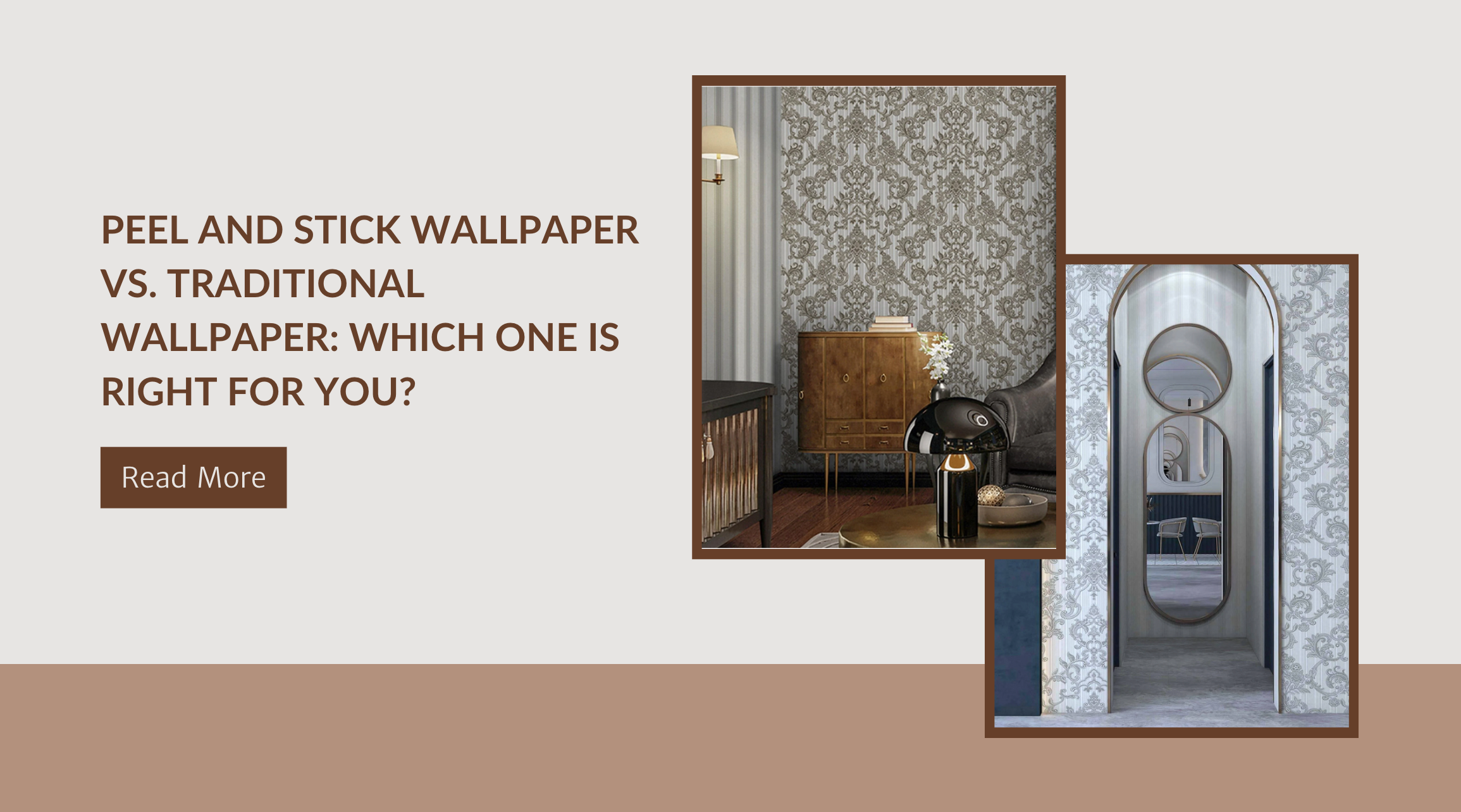 Peel and Stick Wallpaper vs. Traditional Wallpaper: Which One Is Right for You?