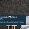 How to Clean and Maintain Wallpaper ?