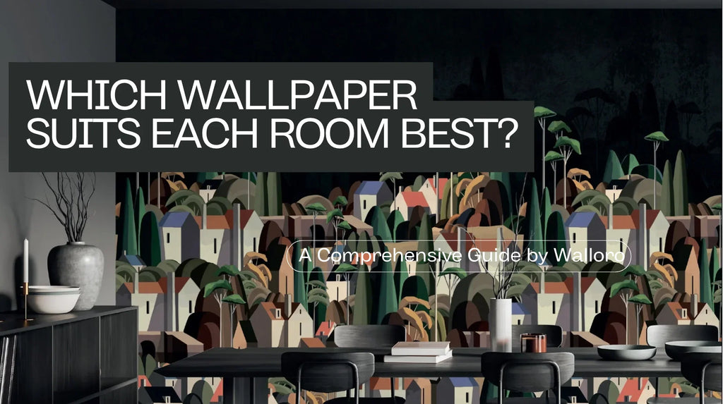 Which Wallpaper Suits Which Room?