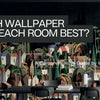 Which Wallpaper Suits Which Room?
