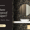 Is There Waterproof Wallpaper? Everything You Need to Know