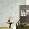 Can You Wallpaper Over Oil-Based Paint?