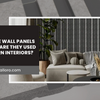 What Are Wall Panels and How Are They Used in Modern Interiors?
